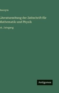 bokomslag Literaturzeitung der Zeitschrift für Mathematik und Physik