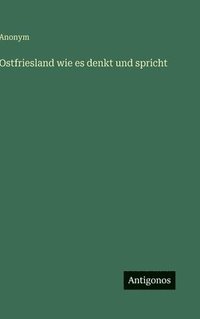 bokomslag Ostfriesland wie es denkt und spricht