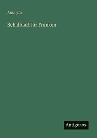 bokomslag Schulblatt für Franken