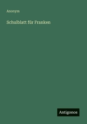 bokomslag Schulblatt für Franken