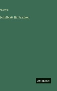bokomslag Schulblatt für Franken