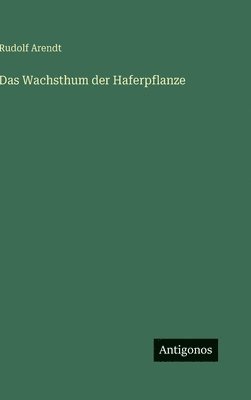 bokomslag Wachsthum der Haferpflanze