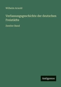 bokomslag Verfassungsgeschichte der deutschen Freistädte