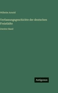 bokomslag Verfassungsgeschichte der deutschen Freistädte