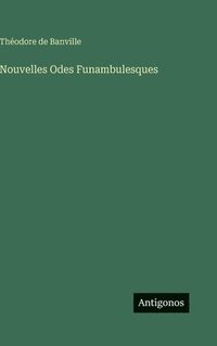 bokomslag Nouvelles Odes Funambulesques