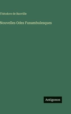 bokomslag Nouvelles Odes Funambulesques