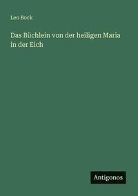 bokomslag Büchlein von der heiligen Maria in der Eich