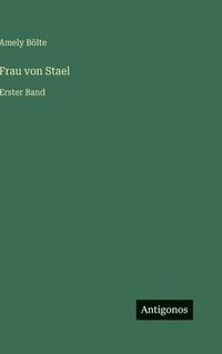bokomslag Frau von Stael: Erster Band