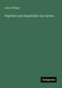 bokomslag Reptilien und Amphibien aus Syrien