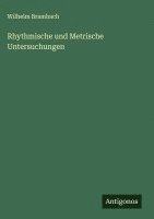 bokomslag Rhythmische und Metrische Untersuchungen