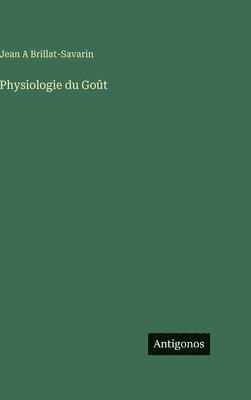 bokomslag Physiologie du Goût