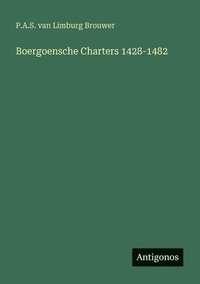 bokomslag Boergoensche Charters 1428-1482