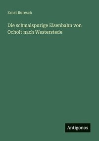 bokomslag schmalspurige Eisenbahn von Ocholt nach Westerstede