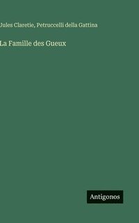 bokomslag La Famille des Gueux