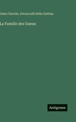 bokomslag La Famille des Gueux