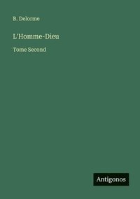 bokomslag L'Homme-Dieu