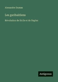bokomslag Les garibaldiens