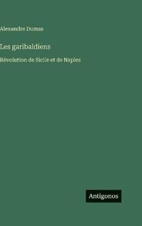 bokomslag Les garibaldiens