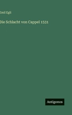 bokomslag Schlacht von Cappel 1531