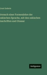 bokomslag Versuch einer Formenlehre der oskischen Sprache, mit den oskischen Inschriften und Glossar