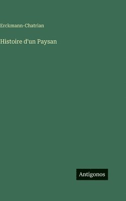 bokomslag Histoire d'un Paysan