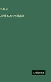 bokomslag Distillateur Praticien