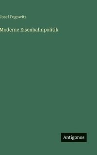 bokomslag Moderne Eisenbahnpolitik