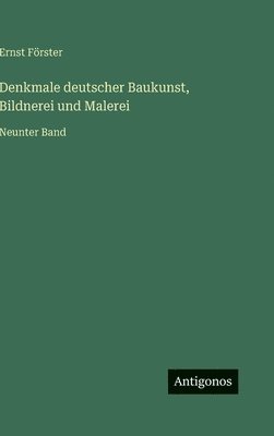 bokomslag Denkmale deutscher Baukunst, Bildnerei und Malerei