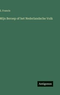 bokomslag Mijn Beroep of het Nederlandsche Volk