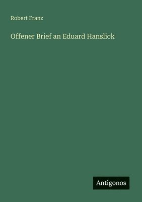 Offener Brief an Eduard Hanslick
