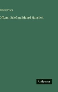 bokomslag Offener Brief an Eduard Hanslick