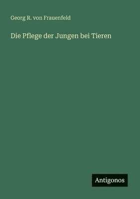 bokomslag Pflege der Jungen bei Tieren