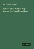bokomslag Mémoire sur les Plans du Projet Nouveau d'un Tunnel Sous-Marin