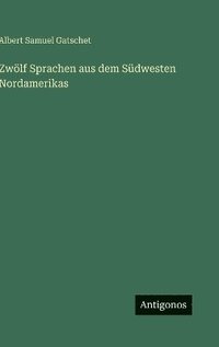 bokomslag Zwölf Sprachen aus dem Südwesten Nordamerikas