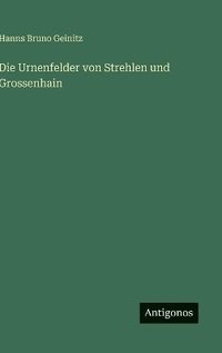 bokomslag Urnenfelder von Strehlen und Grossenhain