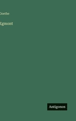 Goethe - Egmont, Inbunden