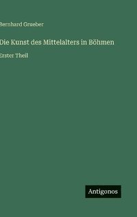 bokomslag Kunst des Mittelalters in Böhmen