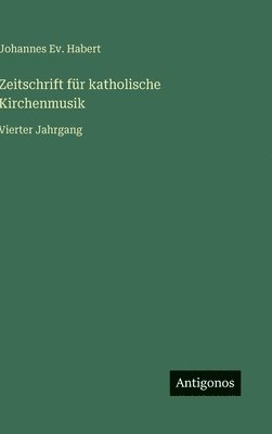 bokomslag Zeitschrift für katholische Kirchenmusik
