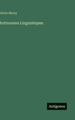 bokomslag Antinomies Linguistiques