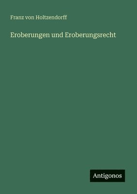 bokomslag Eroberungen und Eroberungsrecht