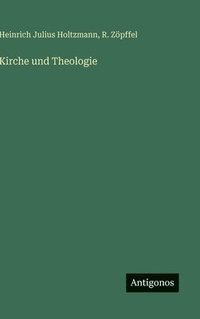 bokomslag Kirche und Theologie