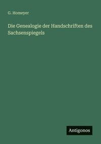 bokomslag Die Genealogie der Handschriften des Sachsenspiegels