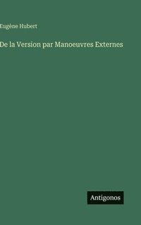 bokomslag De la Version par Manoeuvres Externes