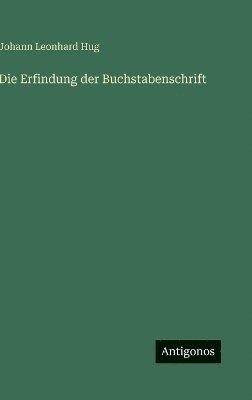 bokomslag Erfindung der Buchstabenschrift
