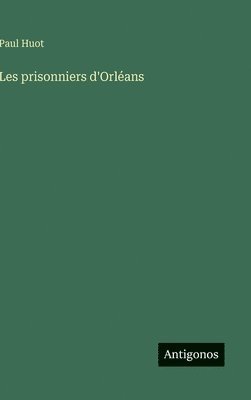 Les prisonniers d'Orléans
