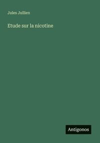 bokomslag Etude sur la nicotine