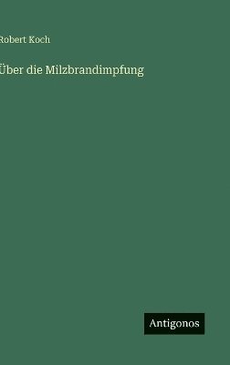 bokomslag Über die Milzbrandimpfung