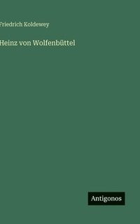 bokomslag Heinz von Wolfenbüttel