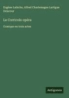bokomslag Le Corricolo opéra: Comique en trois actes
