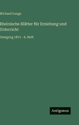 Rheinische Blätter für Erziehung und Unterricht
